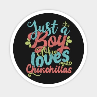 Just A Boy Who Loves Chinchillas - Farmers Gift graphic Magnet